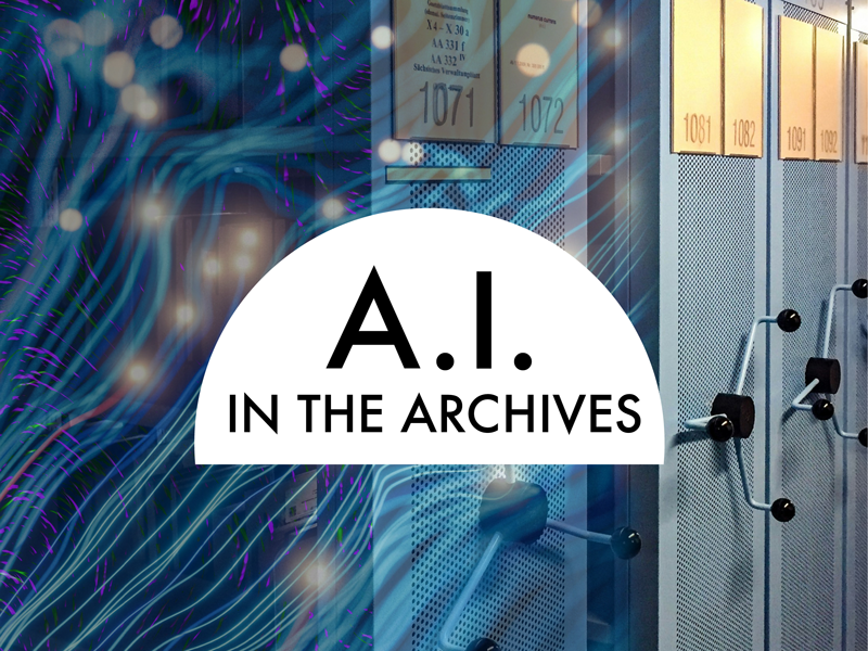 AI IN THE ARCHIVES
