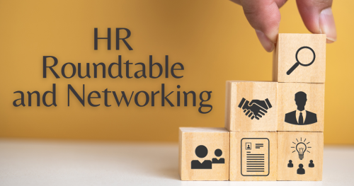HR Roundtable and Networking